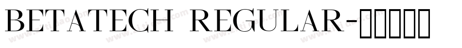 BETATECH Regular字体转换